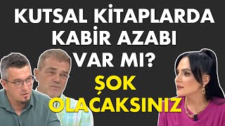 Kuran, Tevrat Ve İncilde Kabi̇r Azabi Var Mı? Caner Taslaman Zafer Duygu Buket Aydın