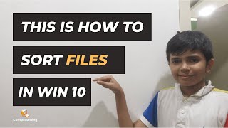 This Is How To Sort Files In File Explorer Complearning