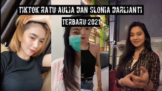 Kumpulan Tiktok Ratu Aulia Dan Sonia Darlianti Terbaru 2021