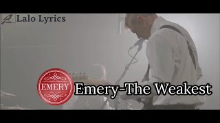 Watch Emery The Weakest video