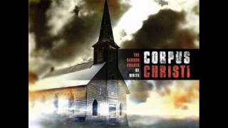 Watch Corpus Christi Baptized In Fire video