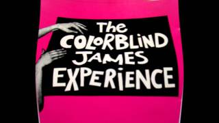 Watch Colorblind James Experience Whyd The Boy Throw The Clock Out The Window video