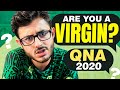 ARE YOU A VIRGIN? QNA 2020 | CARRYMINATI