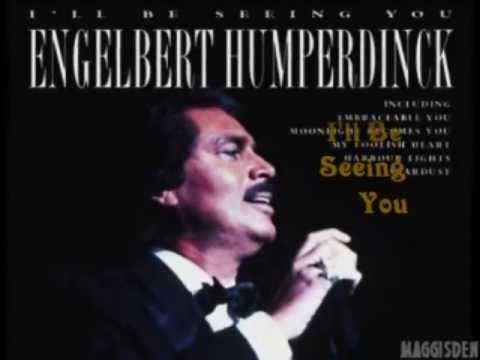 brenda lee i ll be seeing you i ll be seeing you engelbert humperdinck youtube brenda lee i ll be seeing you i ll be seeing you engelbert humperdinck youtube