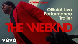 The Weeknd - Trailer (Official Live Performance)