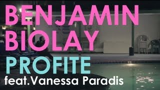 Watch Benjamin Biolay Profite feat Vanessa Paradis video