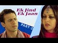 Blockbuster Punjabi Movie | Ek Jind Ek Jaan { Part 2 } : Raj Babbar - Nagma - Ghuggi  | Full HD