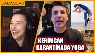 Pqueen - Kerimcan Durmazın Karanti̇nada Yoga Vlogunu İzliyor