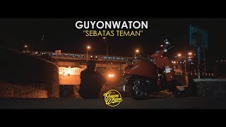 Download lagu GUYONWATON  - SEBATAS TEMAN ( LYRIC VIDEO)