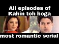 Watch all episodes of Kahin toh hoga... link in description..... most romantic jodi ...Sujal kashish