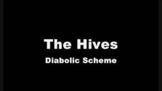 Video Diabolic scheme The Hives