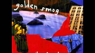 Watch Golden Smog Long Time Ago video