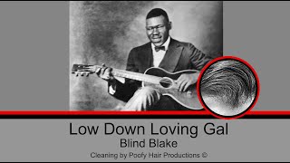 Watch Blind Blake Low Down Loving Gal video
