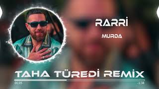 Murda - Rarri ( Taha Türedi Remix ) | Çevir Onu Çevir