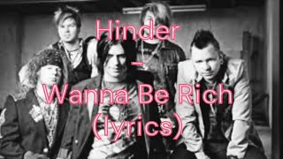 Watch Hinder Wanna Be Rich video