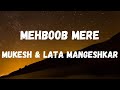 Mehboob Mere (Lyrics) | Patthar Ke Sanam | Mukesh and Lata Mangeshkar | Lyrical Music
