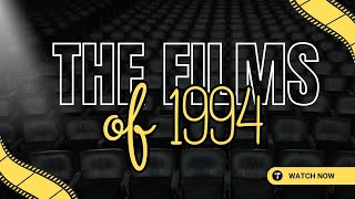 The Films Of 1994