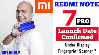Redmi Note 7 Pro Launch Date In India, Price, Specifications, Review, Unboxing, Camera, Features