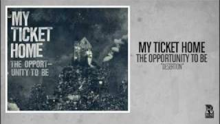 Watch My Ticket Home Desertion video