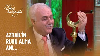 Azrailin Ruhu Alma Anı - Nihat Hatipoğlu Ile Dosta Doğru 35. Bölüm