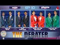 The Debater Episode 10