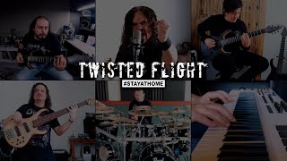 Twisted Flight | Stay Home Concert