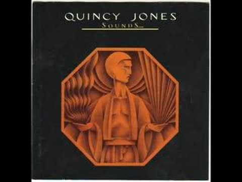 Quincy Jones &quot;Love I Never had It So Good&quot;