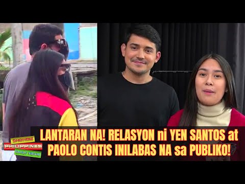 LANTARAN NA! RELASYON ni YEN SANTOS at PAOLO CONTIS INILABAS NA sa PUBLIKO!
