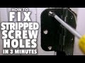 Fix Stripped Screw Holes - 3 MINUTE FIX!