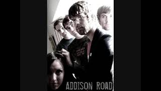 Watch Addison Road I Have Always Loved You video