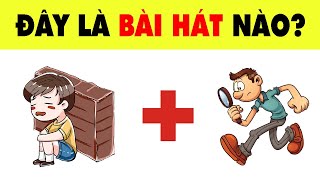Đuổi Hình Bắt Chữ Đoán Tên Các Bài Hát Hot Nhất Hiện Nay Nhanh Trí