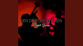 Sen Düzelen Deyilsen