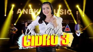 Download Lagu Mp3 Yeni Inka - Cidro 3 - Ora Perpisahan Sing Dadi Getun Ning Ati   ANEKA SAFARI