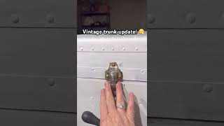 Vintage Trunk Update