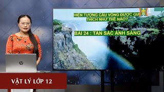 MÔN VẬT LÝ - LỚP 12 | TÁN SẮC ÁNH SÁNG | 16H00 NGÀY 10.03.2020 | HỌC TRÊN TRUYỀN HÌNH