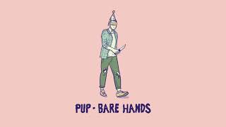 Watch Pup Bare Hands video