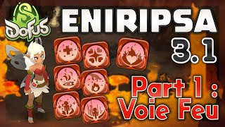Eniripsa 3.1 - Partie 1 Voie Feu