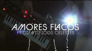 Carlos Sadness - Amores Flacos