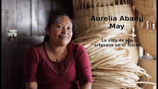 La vida de una artesana en el Tolché
