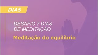 Meditação do: Equilíbrio