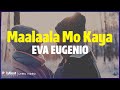 Eva Eugenio - Maalaala Mo Kaya (Lyric Video)