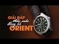 Thương Hiệu Đồng Hồ Orient Có Tốt Không? | Giải Đáp Thắc Mắc #1