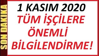 1 Kasim 2020 Ti̇s Tüm İşçi̇leri̇mi̇ze Önemli̇ Uyari