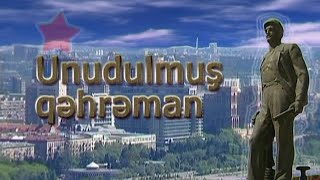 Unudulmuş Qəhrəman Sənədli Film, 2005