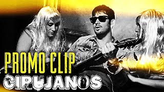 Los Cirujanos // PROMO CLIP // Caligo Films