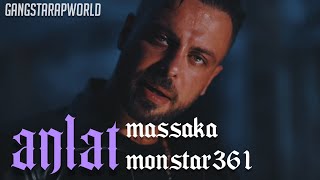 Massaka & Monstar361 - ANLAT ( Edit)
