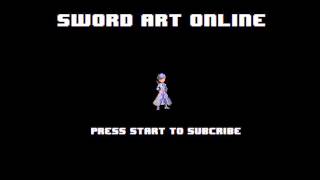 Sword Art Online Opening 1 - Crossing Field 8-bit NES Remix