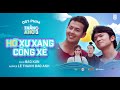 Hò Xự Xang Cống Xê - Bảo Kun, Lê Thanh Bảo Anh, Quách Ngọc Tuyên, Meena  | OST Thằng Khờ 3