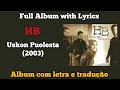 HB - USKON PUOLESTA (2003) FULL ALBUM