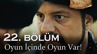 Oyun Içinde Oyun Var - Kuruluş Osman 22. Bölüm